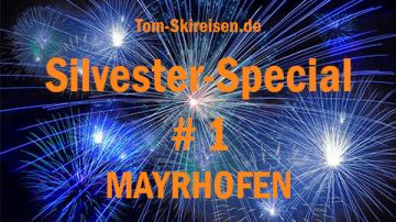 Silvester-Special 1<br> MAYRHOFEN
