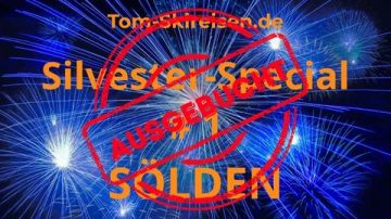 SILVESTER-SPECIAL NR. 1 <br>SÖLDEN - AUSGEBUCHT!!!