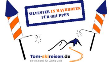 Silvester für Gruppen <br>Mayrhofen