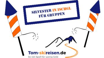 Silvester für Gruppen <br>Ischgl