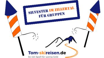 Silvester für Gruppen <br>Zillertal